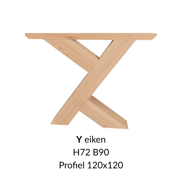 Eiken onderstel Y speciaal  - 72cm hoog - 90cm breed. Profiel 120x120mm